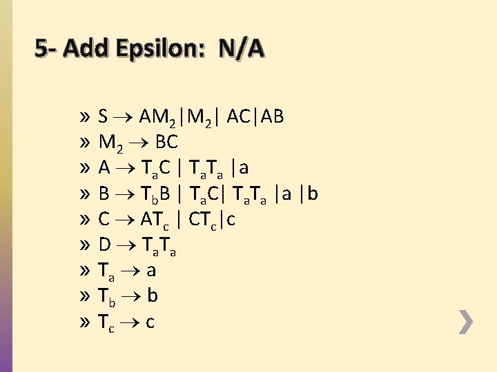 5 - Add Epsilon: N/A » » » » » S AM 2| AC|AB