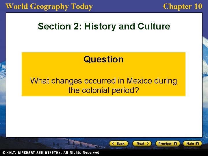 World Geography Today Chapter 10 Section 2: History and Culture Question What changes occurred