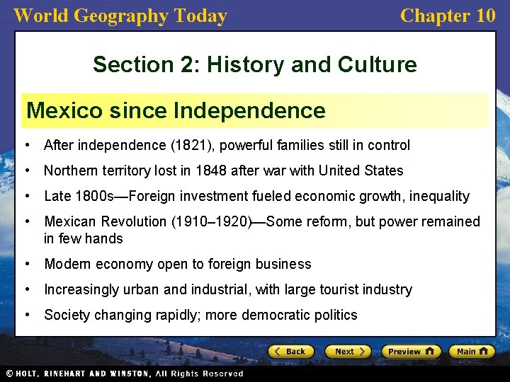 World Geography Today Chapter 10 Section 2: History and Culture Mexico since Independence •