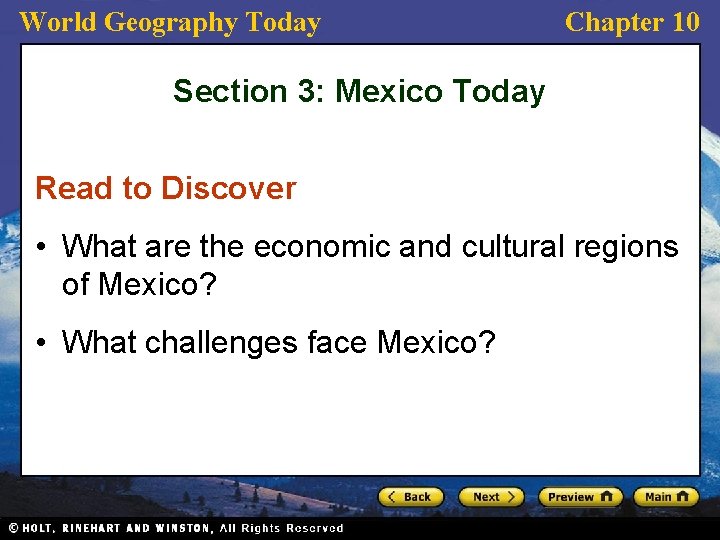 World Geography Today Chapter 10 Section 3: Mexico Today Read to Discover • What