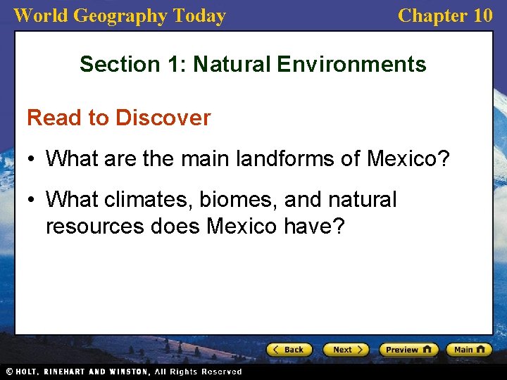 World Geography Today Chapter 10 Section 1: Natural Environments Read to Discover • What