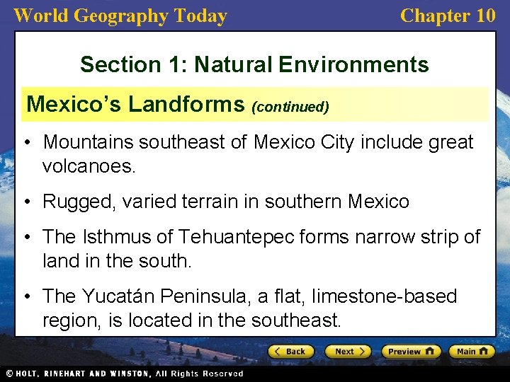 World Geography Today Chapter 10 Section 1: Natural Environments Mexico’s Landforms (continued) • Mountains