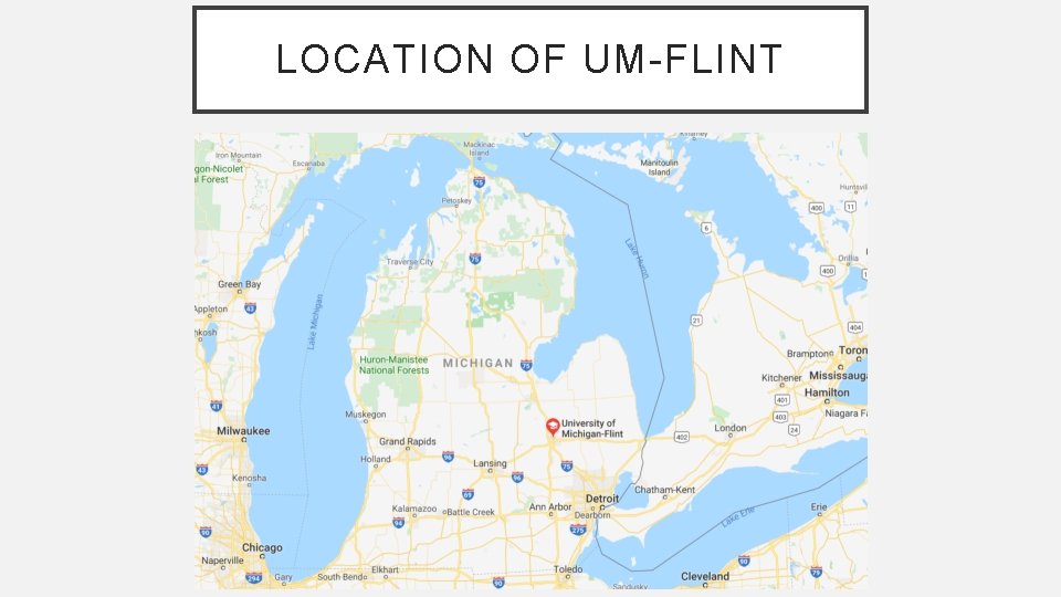 LOCATION OF UM-FLINT 