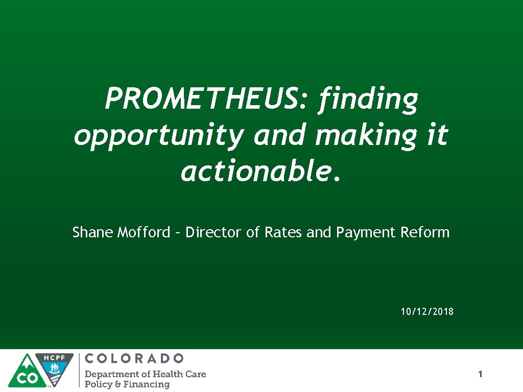 PROMETHEUS: finding opportunity and making it actionable. Shane Mofford – Director of Rates and