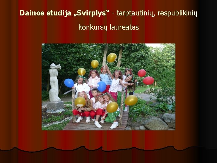 Dainos studija „Svirplys“ - tarptautinių, respublikinių konkursų laureatas 