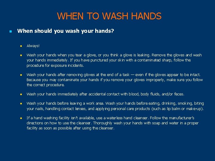 WHEN TO WASH HANDS n When should you wash your hands? n n n