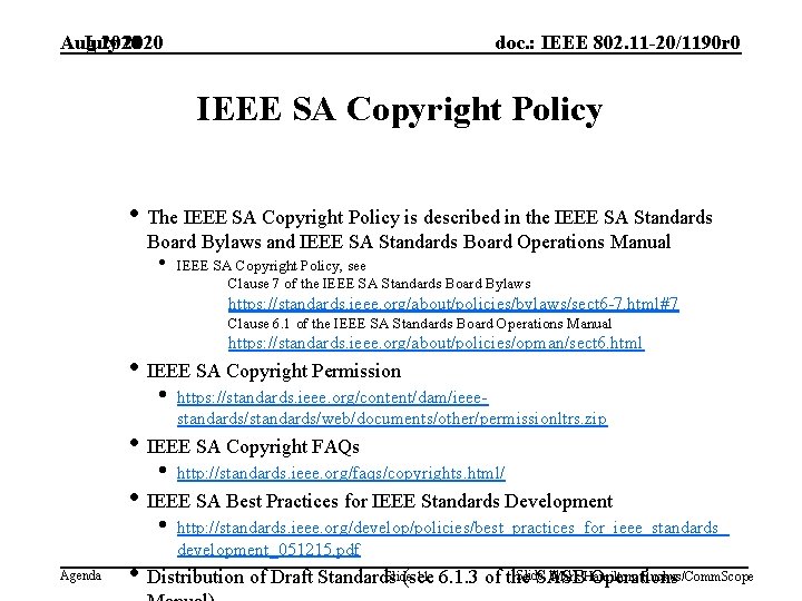 July 2020 Aug 2020 doc. : IEEE 802. 11 -20/1190 r 0 IEEE SA