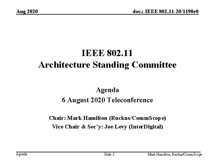 Aug 2020 doc. : IEEE 802. 11 -20/1190 r 0 IEEE 802. 11 Architecture