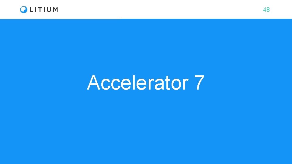 48 Accelerator 7 