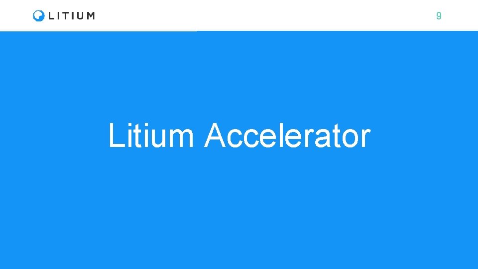 9 Litium Accelerator 