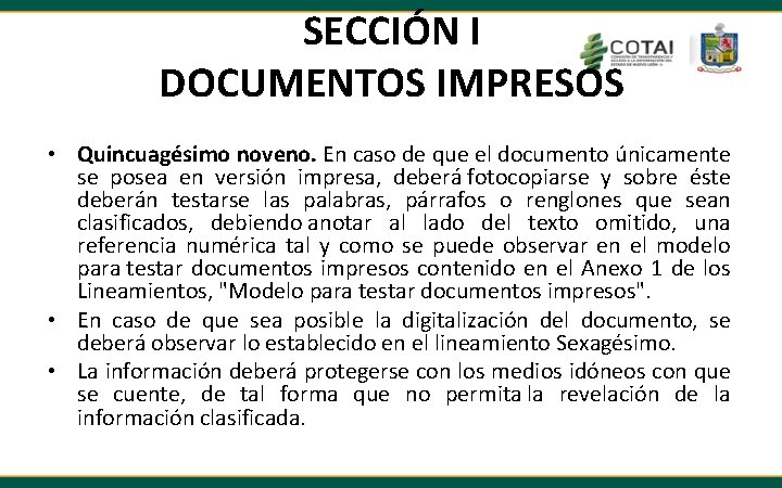 SECCIÓN I DOCUMENTOS IMPRESOS • Quincuagésimo noveno. En caso de que el documento únicamente