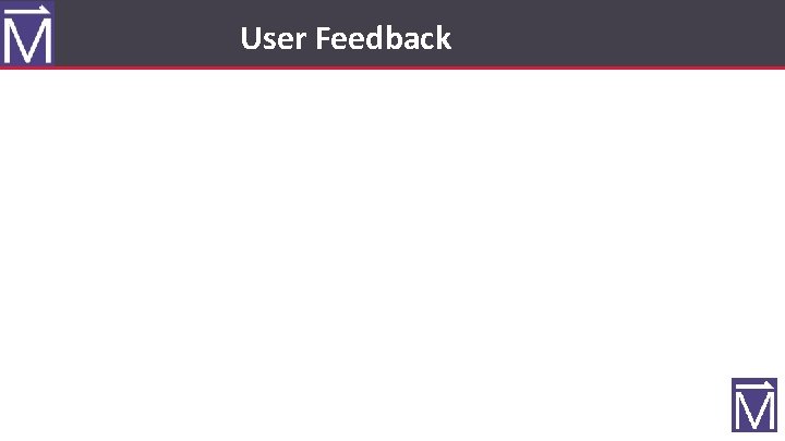 User Feedback 