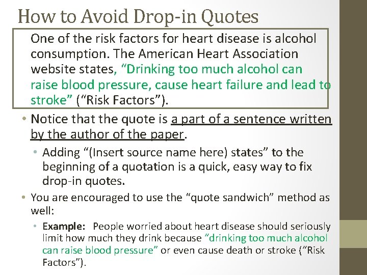 How to Avoid Drop-in Quotes One of the risk factors for heart disease is
