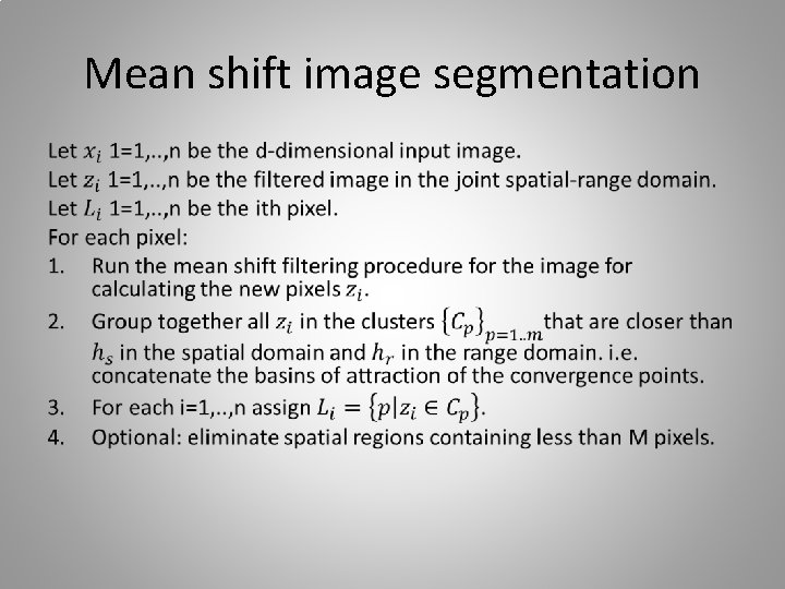 Mean shift image segmentation • 