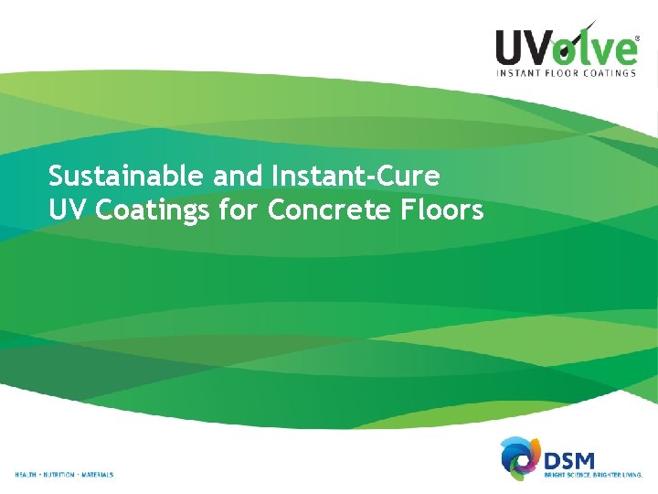 Sustainable and Instant-Cure UV Coatings for Concrete Floors 