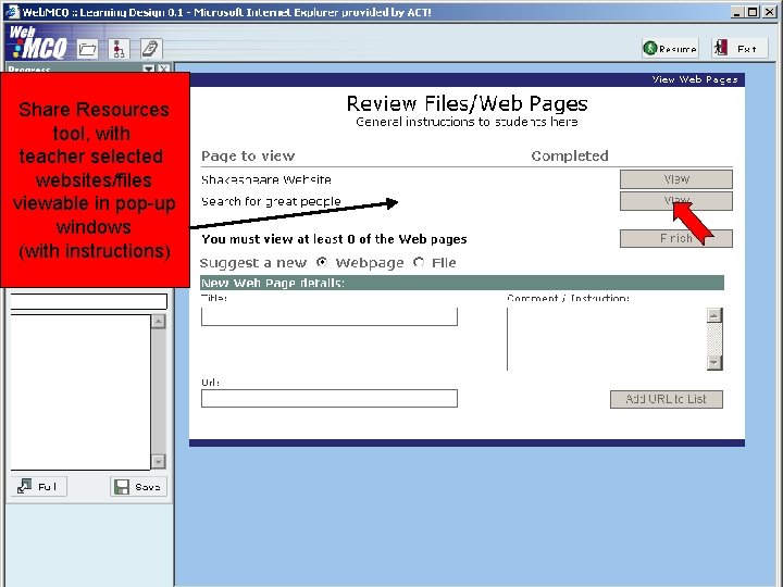 Share Resources tool, with teacher selected websites/files viewable in pop-up windows (with instructions) 