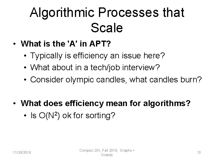 Algorithmic Processes that Scale • What is the 'A' in APT? • Typically is