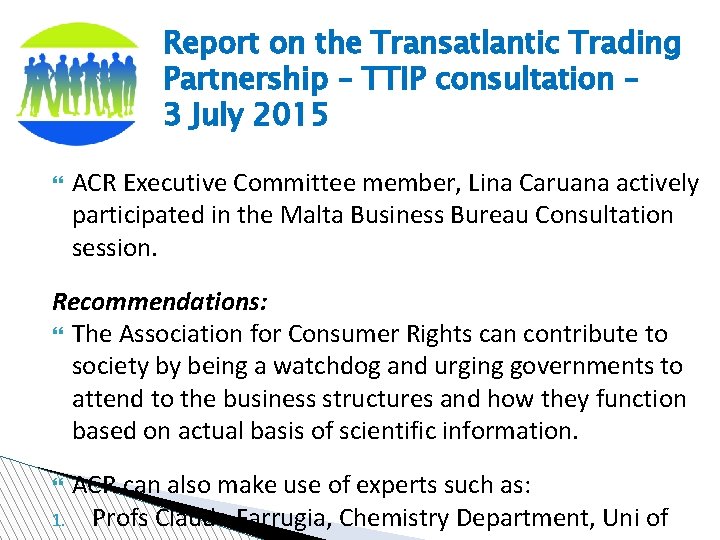 Report on the Transatlantic Trading Partnership – TTIP consultation – 3 July 2015 ACR