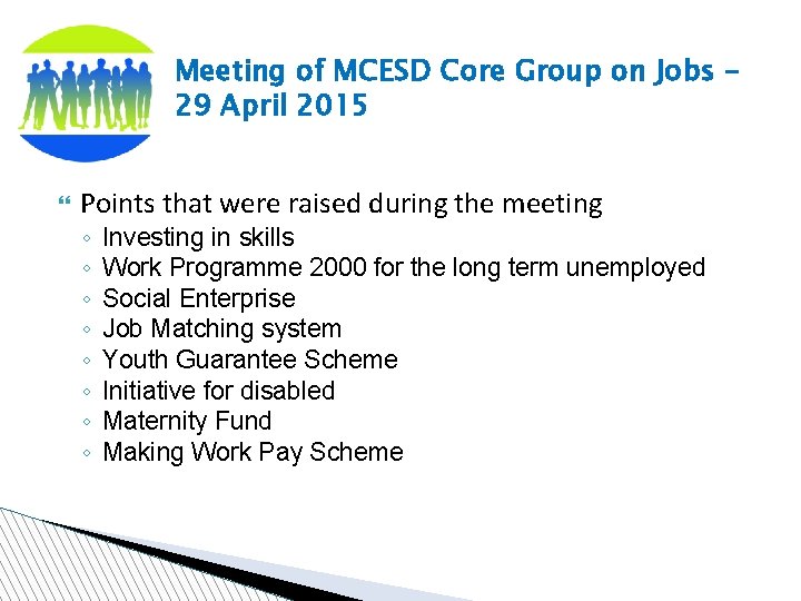 Meeting of MCESD Core Group on Jobs – 29 April 2015 Points that were