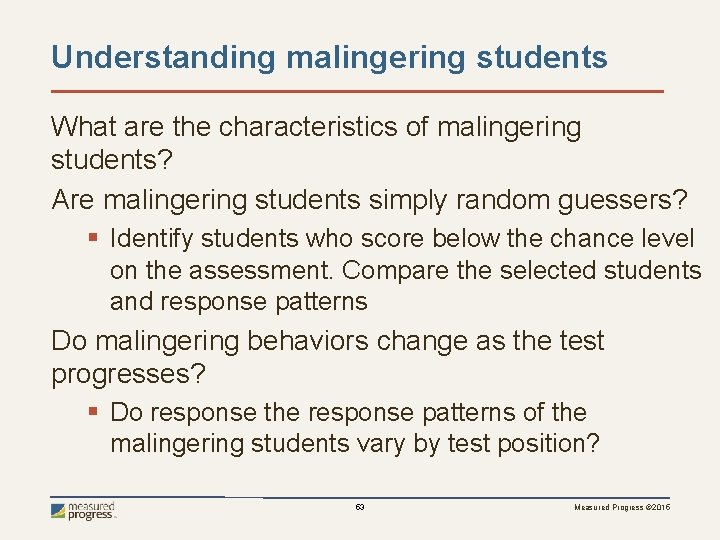Understanding malingering students What are the characteristics of malingering students? Are malingering students simply