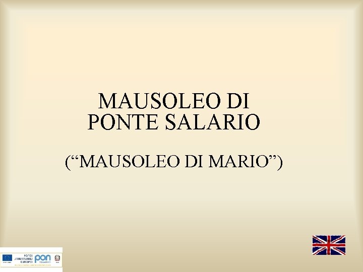 MAUSOLEO DI PONTE SALARIO (“MAUSOLEO DI MARIO”) 