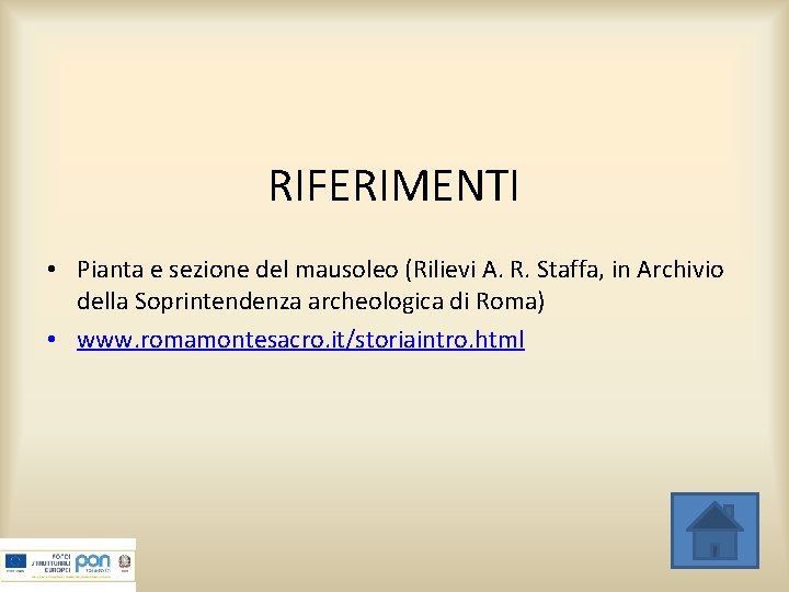 RIFERIMENTI • Pianta e sezione del mausoleo (Rilievi A. R. Staffa, in Archivio della