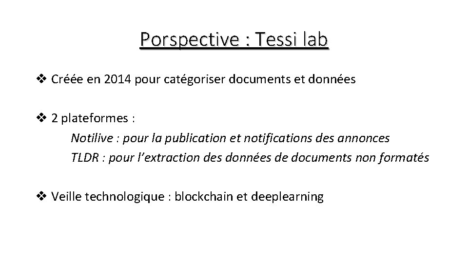 Porspective : Tessi lab v Créée en 2014 pour catégoriser documents et données v