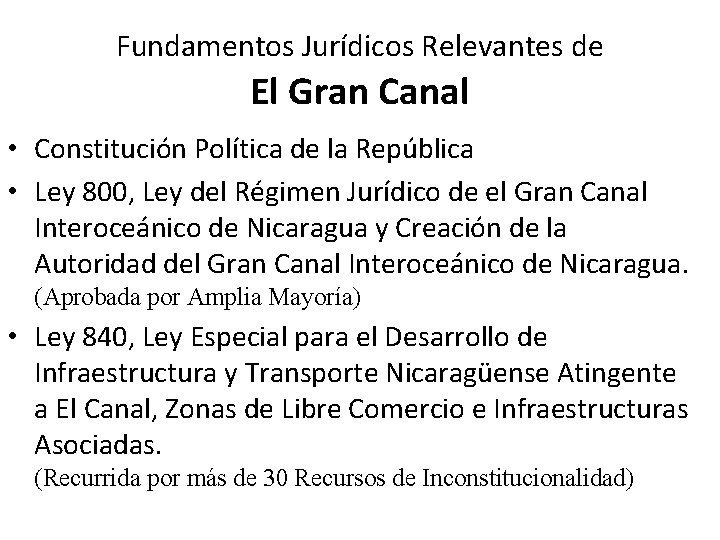 Fundamentos Jurídicos Relevantes de El Gran Canal • Constitución Política de la República •
