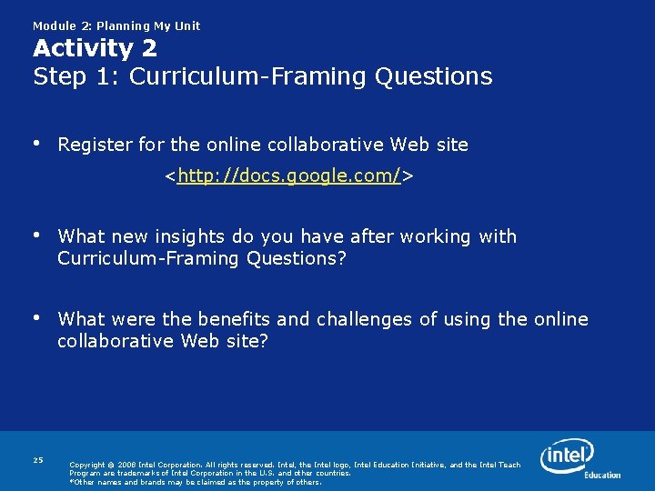 Module 2: Planning My Unit Activity 2 Step 1: Curriculum-Framing Questions • Register for