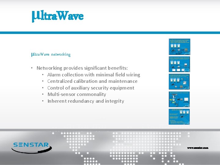 μltra. Wave networking • Networking provides significant benefits: • Alarm collection with minimal field