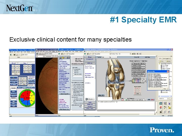 #1 Specialty EMR Exclusive clinical content for many specialties 