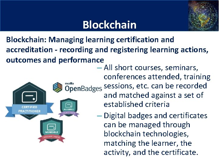 Blockchain: Managing learning certification and accreditation - recording and registering learning actions, outcomes and