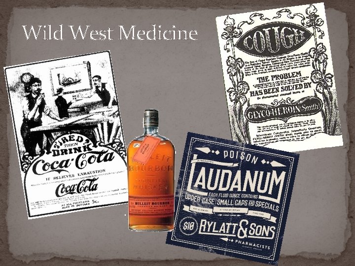 Wild West Medicine 