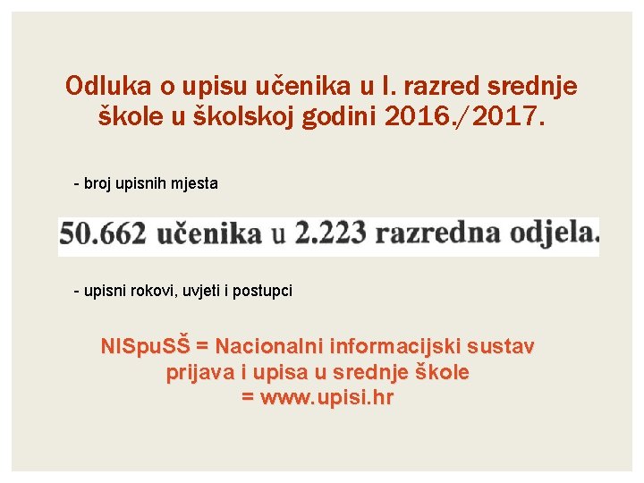 Odluka o upisu učenika u I. razred srednje škole u školskoj godini 2016. /2017.