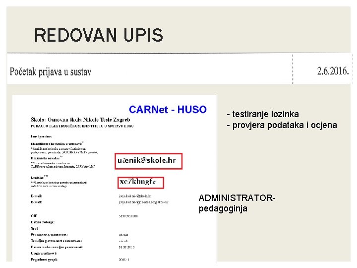 REDOVAN UPIS - testiranje lozinka - provjera podataka i ocjena ADMINISTRATORpedagoginja 