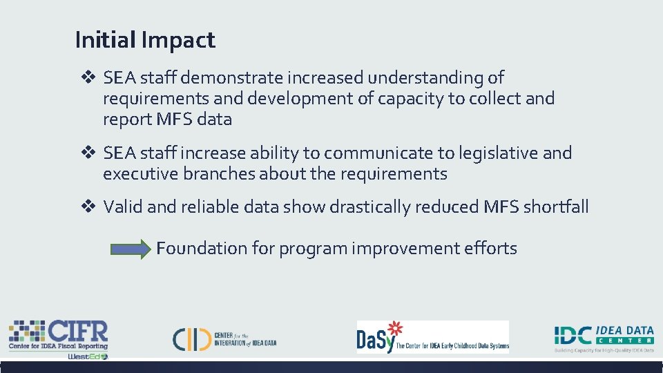 Initial Impact v SEA staff demonstrate increased understanding of requirements and development of capacity