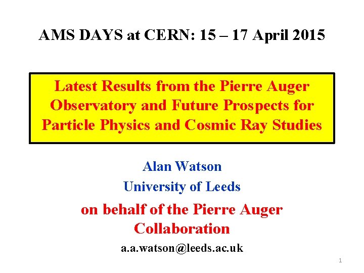 AMS DAYS at CERN: 15 – 17 April 2015 Latest Results from the Pierre