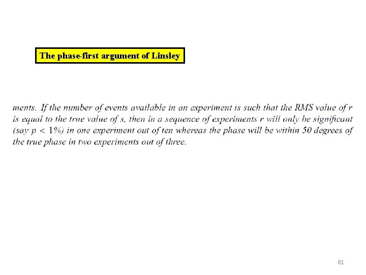 The phase-first argument of Linsley 81 