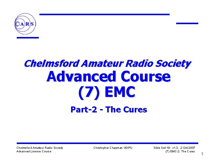 Chelmsford Amateur Radio Society Advanced Course (7) EMC Part-2 - The Cures Chelmsford Amateur