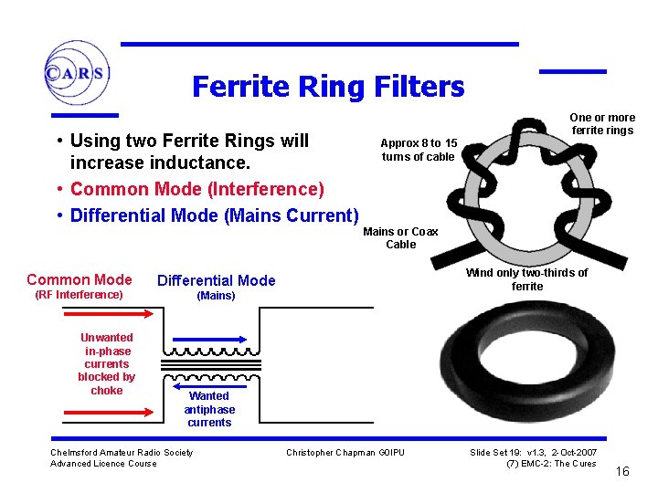 Ferrite Ring Filters • Using two Ferrite Rings will increase inductance. • Common Mode