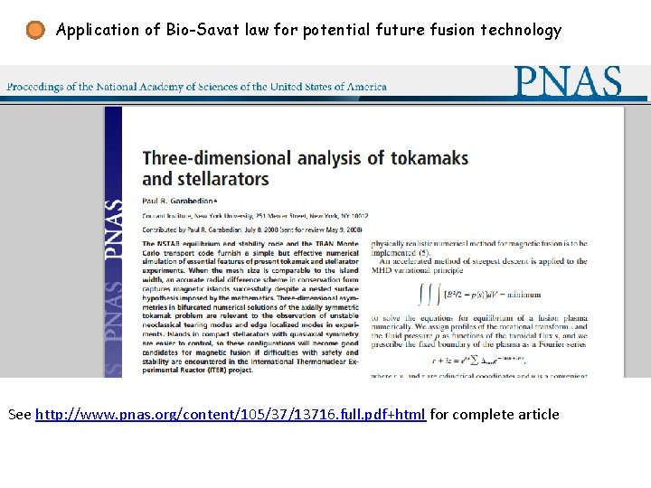 Application of Bio-Savat law for potential future fusion technology See http: //www. pnas. org/content/105/37/13716.