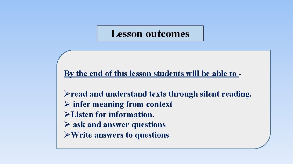 Lesson outcomes By the end of this lesson students will be able to -