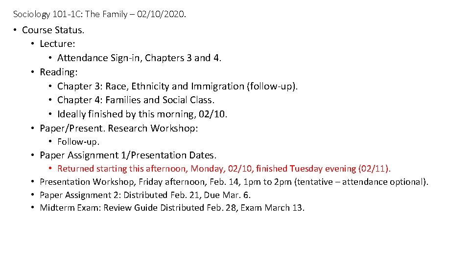 Sociology 101 -1 C: The Family – 02/10/2020. • Course Status. • Lecture: •