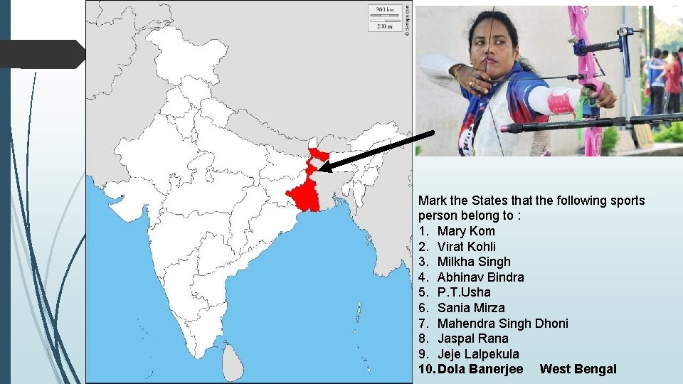 Mark the States that the following sports person belong to : 1. Mary Kom Mark the States that the following sports person belong to : 1. Mary Kom