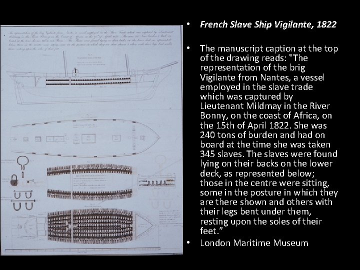  • French Slave Ship Vigilante, 1822 • The manuscript caption at the top