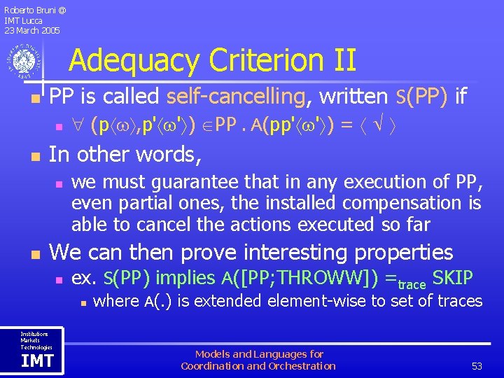 Roberto Bruni @ IMT Lucca 23 March 2005 Adequacy Criterion II n PP is