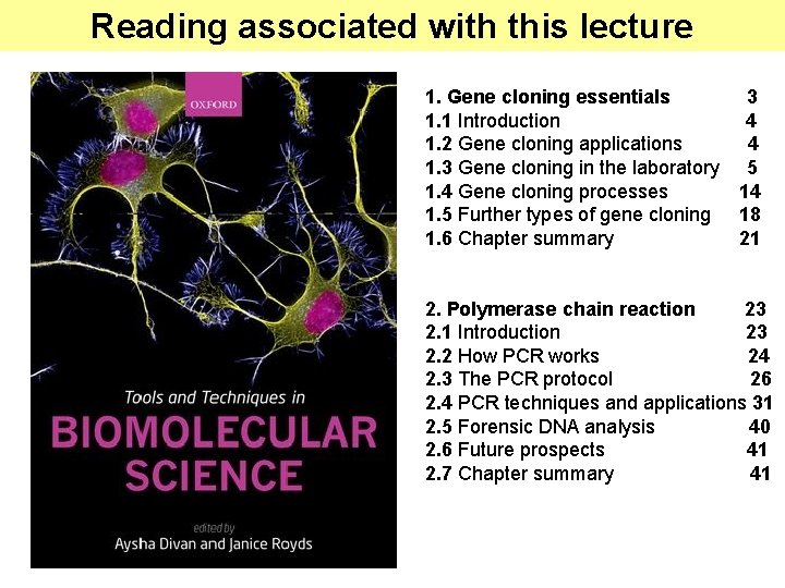 Reading associated with this lecture 1. Gene cloning essentials 3 1. 1 Introduction 4