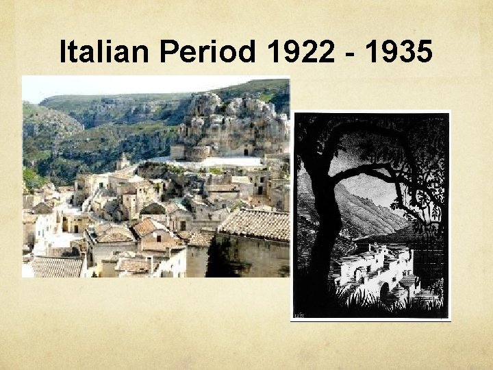 Italian Period 1922 - 1935 
