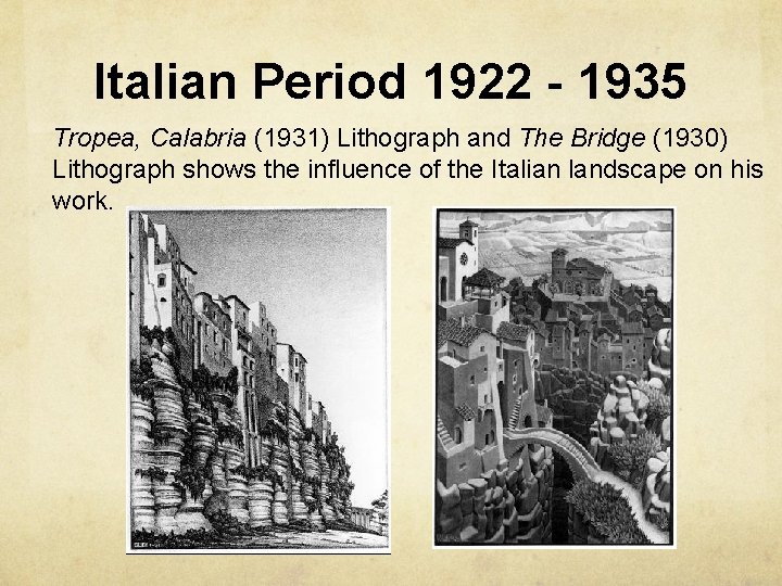 Italian Period 1922 - 1935 Tropea, Calabria (1931) Lithograph and The Bridge (1930) Lithograph