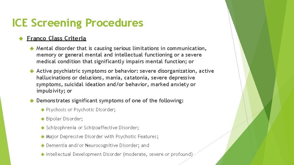 ICE Screening Procedures Franco Class Criteria Mental disorder that is causing serious limitations in